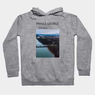 Prince George British Columbia Canada City Skyline Gift for Canadian Canada Day Present Souvenir T-shirt Hoodie Apparel Mug Notebook Tote Pillow Sticker Magnet Hoodie